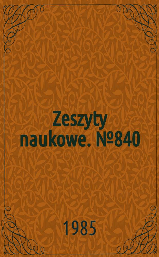 Zeszyty naukowe. №840 : X Sesja naukowa Wydziału górniczego Politechniki Śląskiej