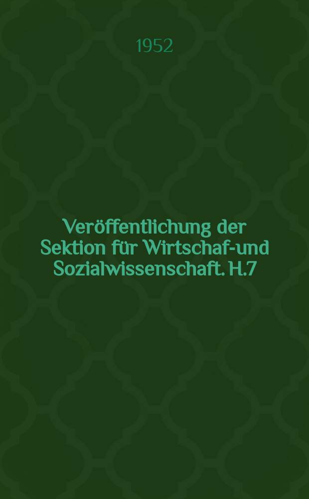 Veröffentlichung der Sektion für Wirtschaft- und Sozialwissenschaft. H.7 : Stand und Ständeordnung im Weltbild des Mittelalters