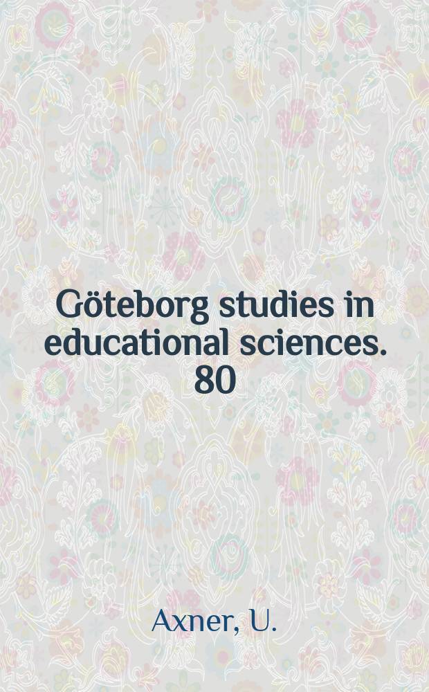 Göteborg studies in educational sciences. 80 : Visuella perceptionssvårigheter i skolperspektiv
