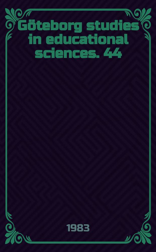 G&ouml;teborg studies in educational sciences. 44 : L&auml;rares uppfattning ...