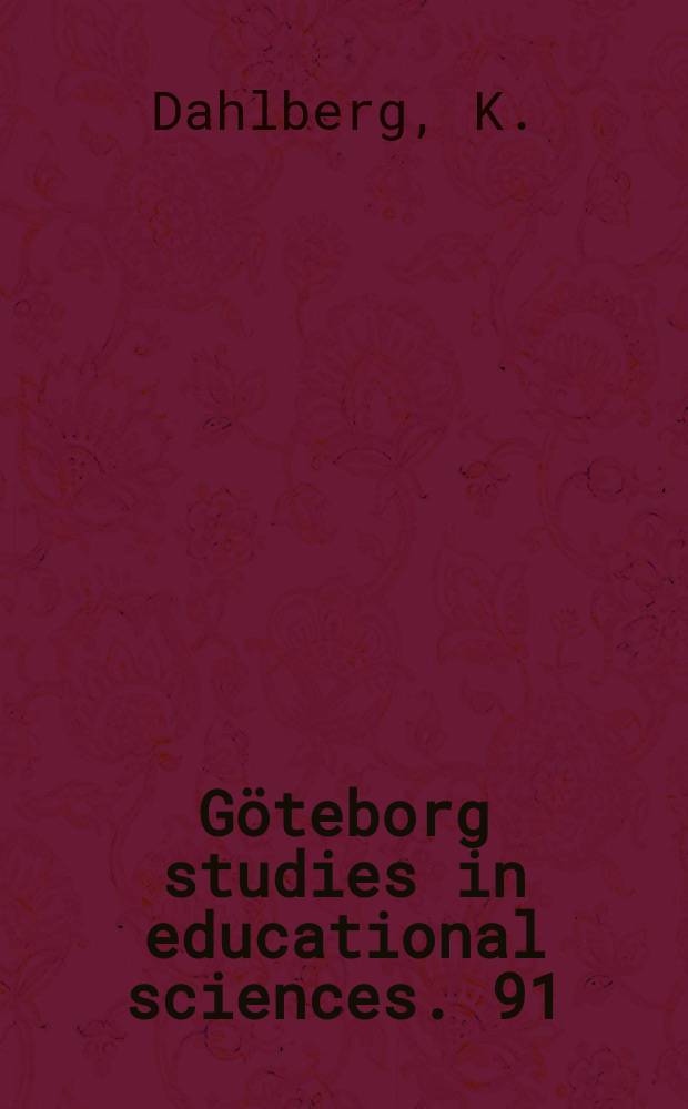 Göteborg studies in educational sciences. 91 : Helhetssyn i vården