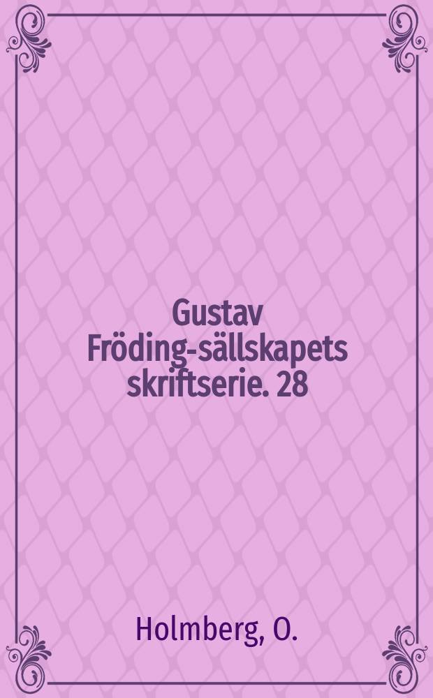 Gustav Fröding-sällskapets skriftserie. 28 : Frödings mystik