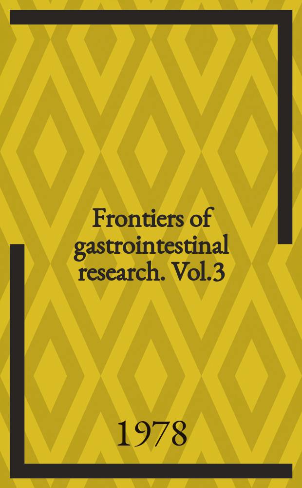 Frontiers of gastrointestinal research. Vol.3 : The Esophagus