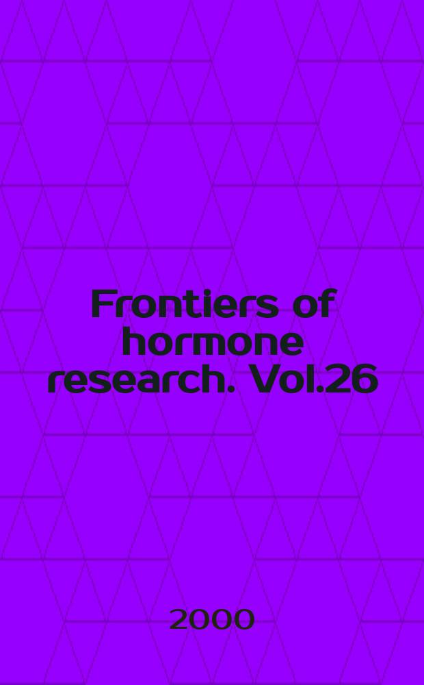 Frontiers of hormone research. Vol.26 : Neuroendocrinology of leptin