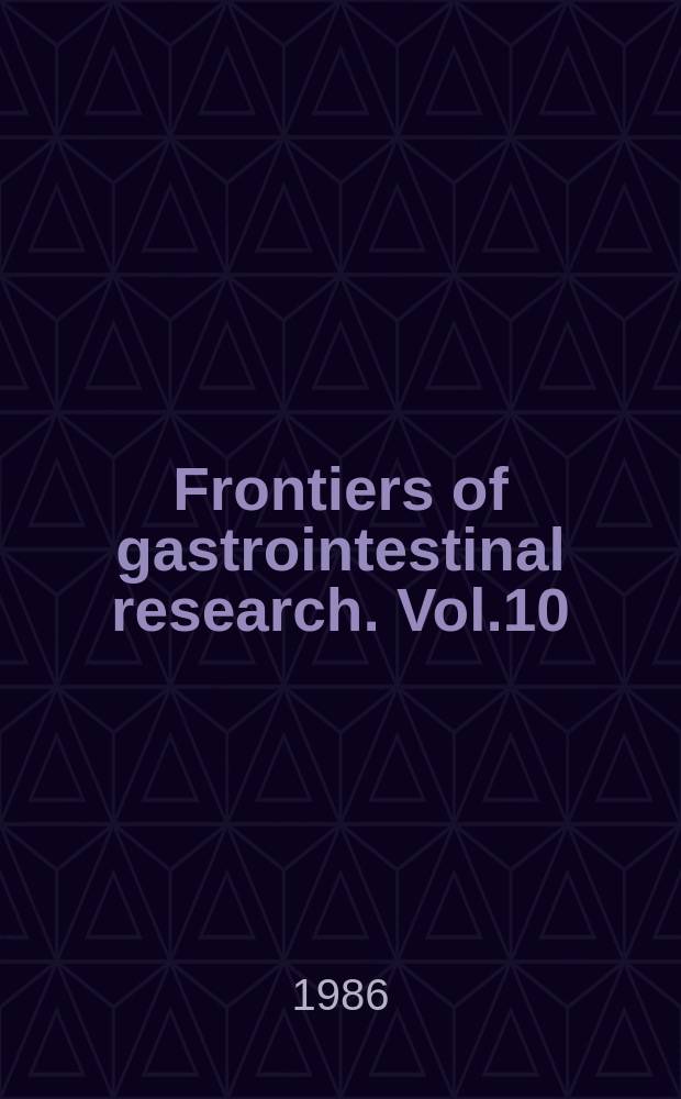 Frontiers of gastrointestinal research. Vol.10 : Secondary prevention of colorectal cancer