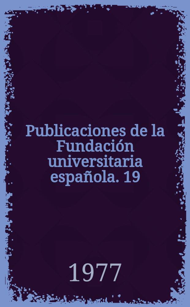 Publicaciones de la Fundación universitaria española. 19 : La hacienda real de castilla en el reinado de Felipe II