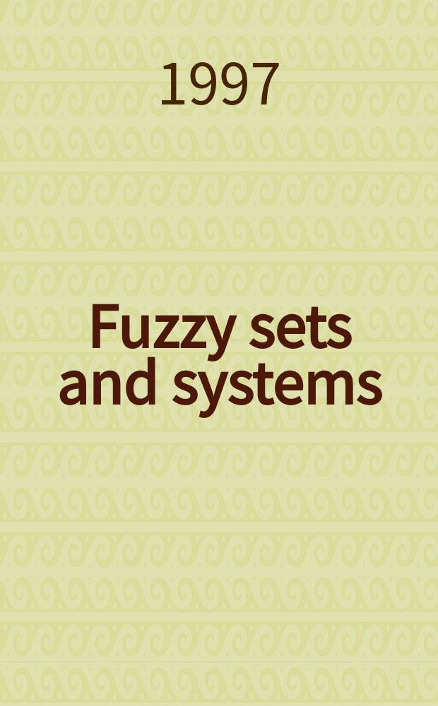 Fuzzy sets and systems : International journal of soft computing and intelligence Offic. publ. of the International fuzzy system association. Vol.92, №2 : Fuzzy measures and integrals