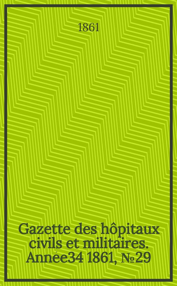 Gazette des hôpitaux civils et militaires. Année34 1861, №29