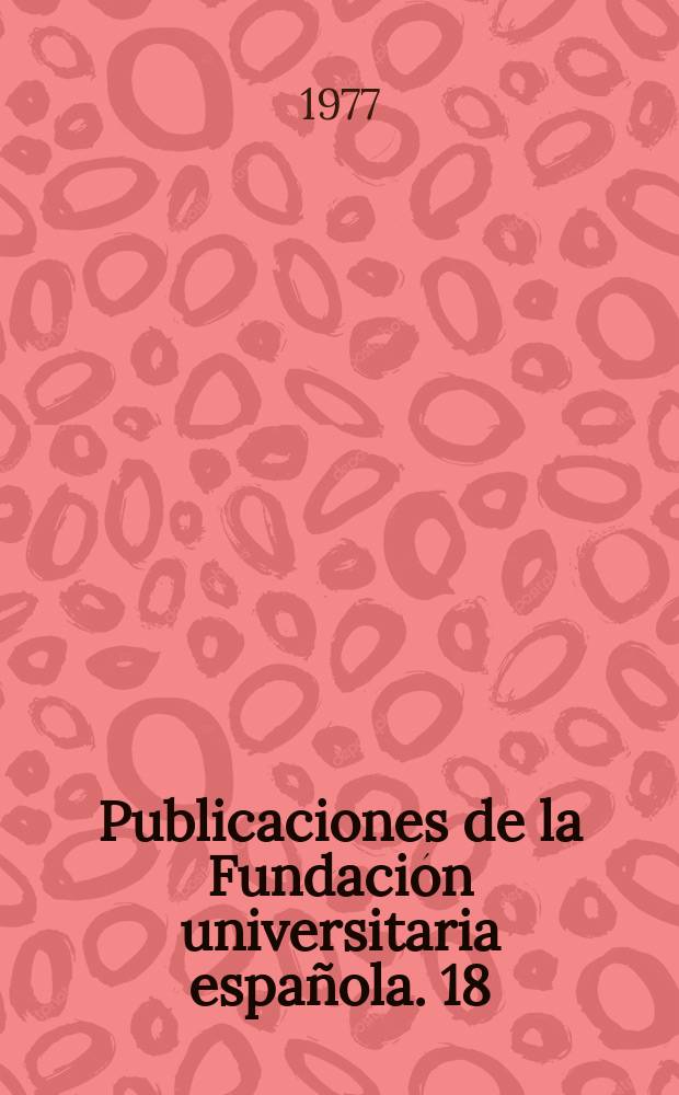 Publicaciones de la Fundación universitaria española. 18 : Sinopsis de Don Quijote