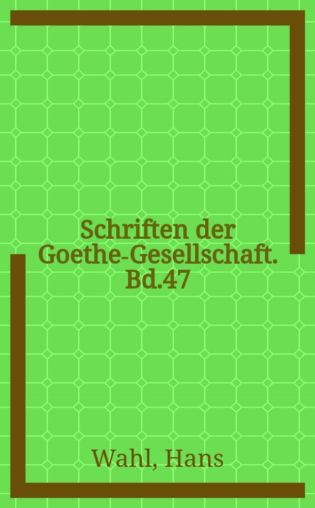 Schriften der Goethe-Gesellschaft. Bd.47 : Ur Xenien Nach der Handschrift des Goethe und Schiller- Archivs in Faksimile- Nachbildung hrsg. ...