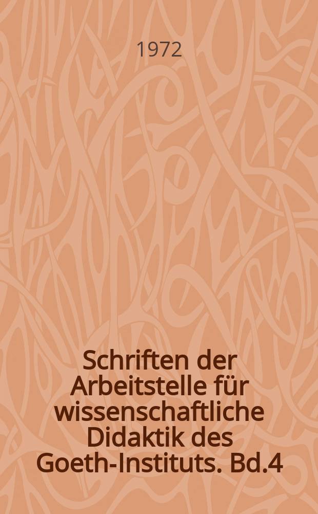 Schriften der Arbeitstelle für wissenschaftliche Didaktik des Goethe- Instituts. Bd.4 : Zur Lexik wissenschaftlicher Fachtexte