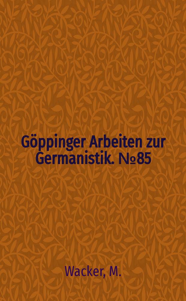 Göppinger Arbeiten zur Germanistik. №85 : Schiller's "Räuber" und der Sturm und Drang ...