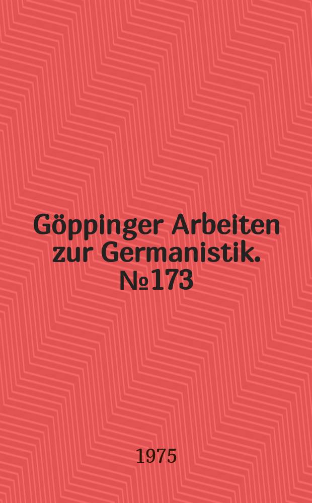 Göppinger Arbeiten zur Germanistik. №173 : Verskonkordanz zu den geistlichen Liedern des ...