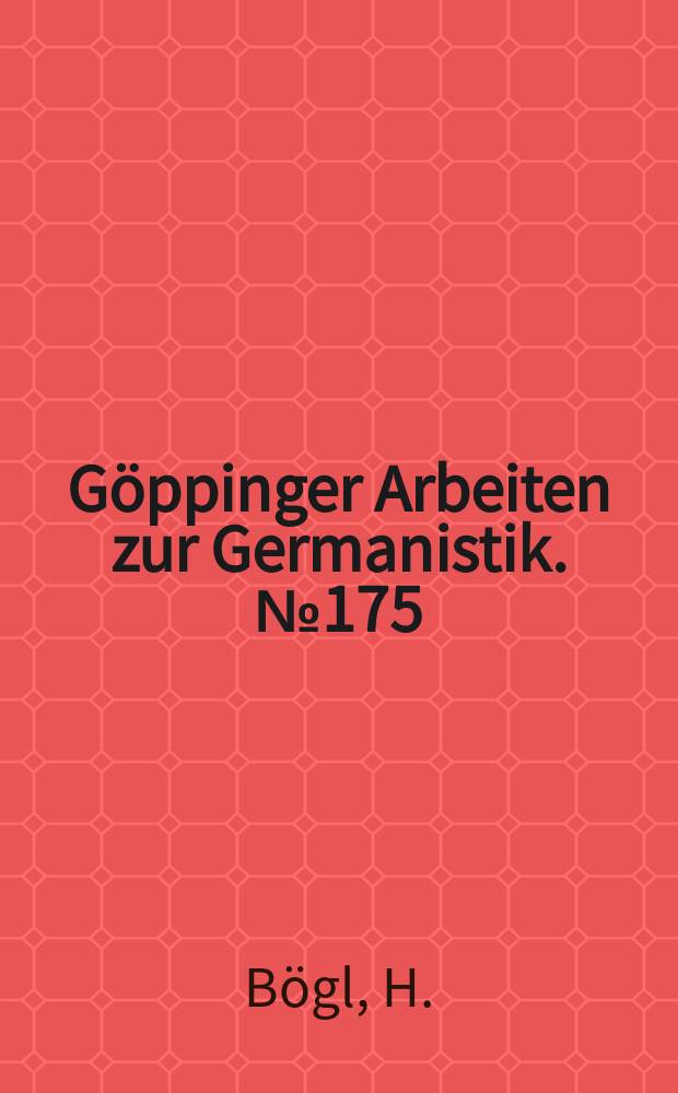 Göppinger Arbeiten zur Germanistik. №175 : Soziale Anschauungen bei Heindem Teichner