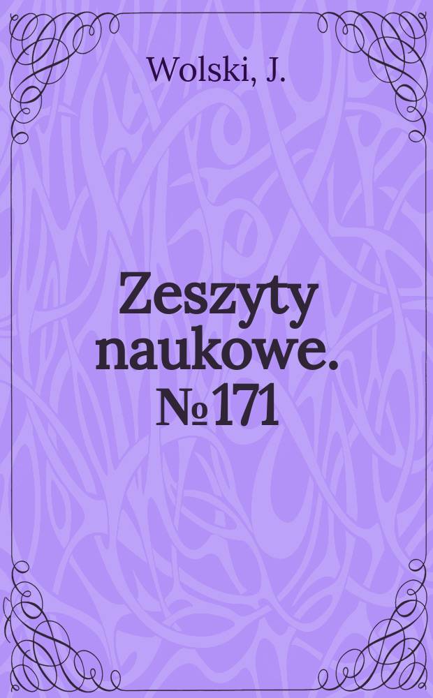 Zeszyty naukowe. №171 : Kryteria rentowności eksploatacji zł&oacute;ż węgla kamiennego