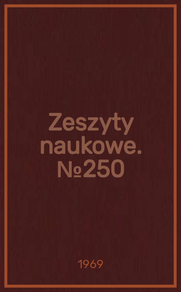 Zeszyty naukowe. №250