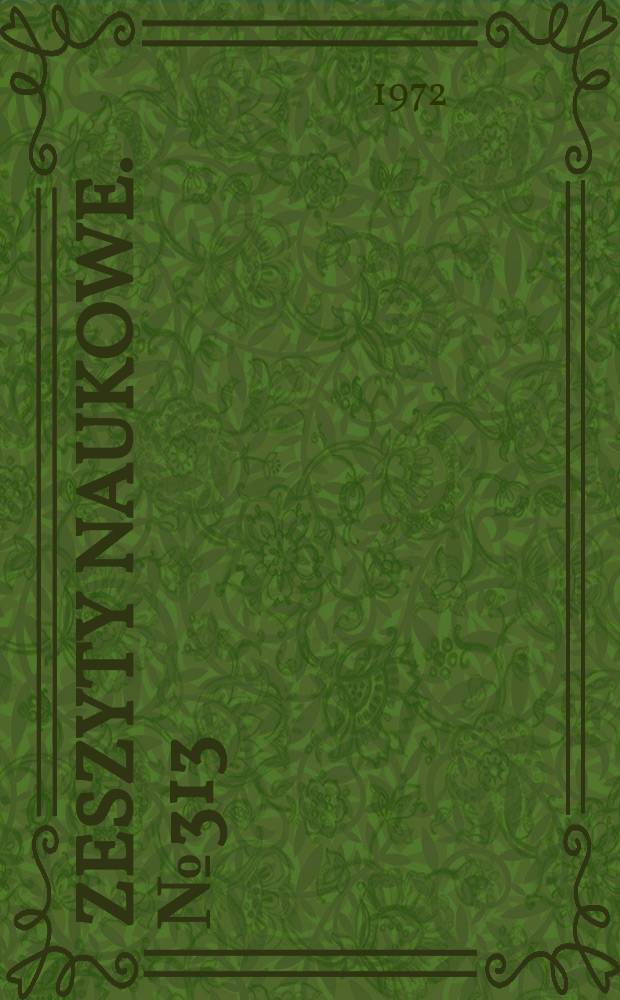 Zeszyty naukowe. №313