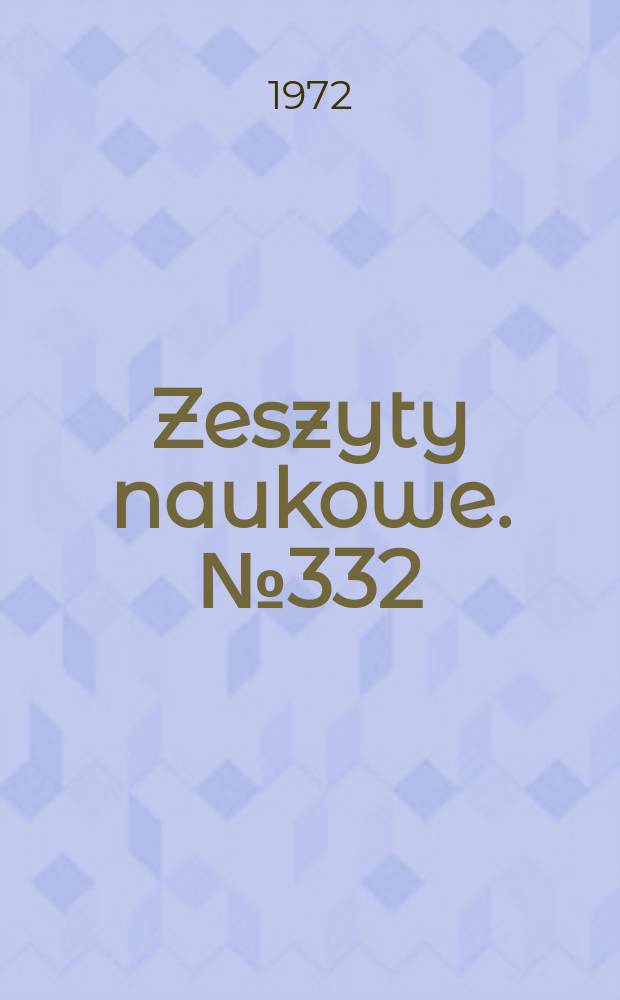 Zeszyty naukowe. №332 : (5 Sesja naukowa Wydziału górniczego. Maj 1972)