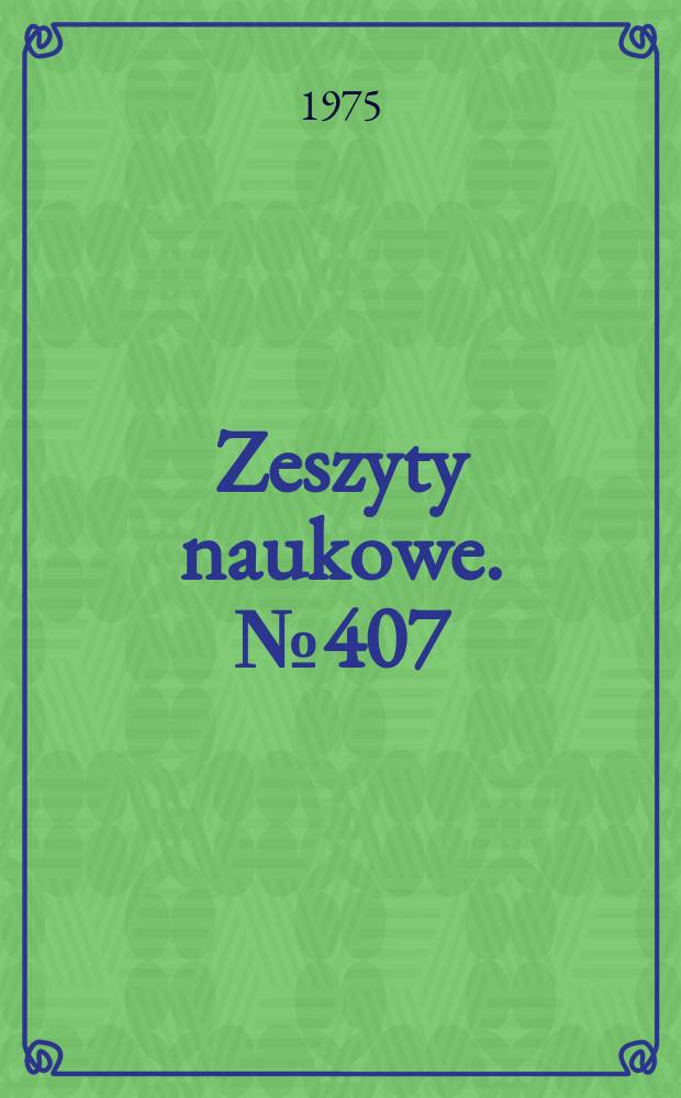 Zeszyty naukowe. №407 : (Dynamika maszyn górniczych PTMS. Oddz. Gliwice)