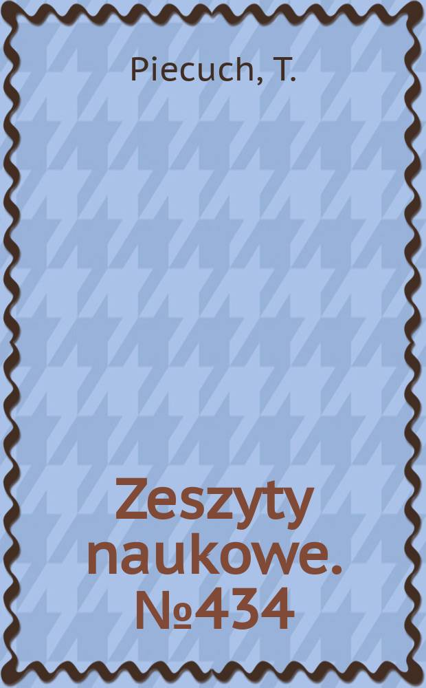 Zeszyty naukowe. №434 : Analityczno -empiryczny model procesu filtracji ...