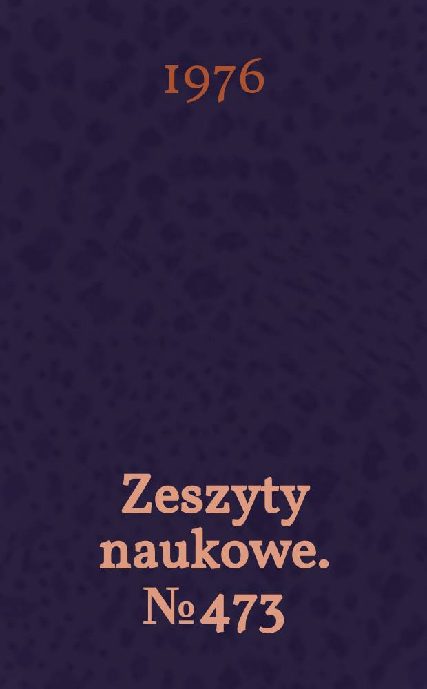 Zeszyty naukowe. №473 : Studium techniczno-ekonomiczne ...