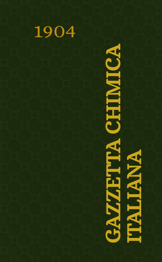 Gazzetta chimica italiana : Pubblicazione mensile a cura dell' Associazione italiana di chimica