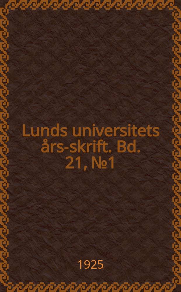 Lunds universitets &aring;rs-skrift. Bd. 21, № 1 : Unders&ouml;kningar &ouml;ver fytoplankton i dammar vid Anehoda fiskerif&ouml;rs&ouml;ksstation &aring;ren 1911-1920