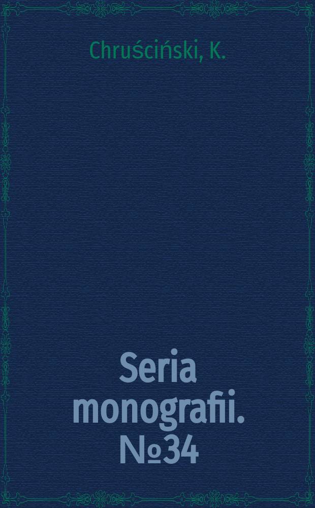 Seria monografii. №34 : Józef Dzierzkowski