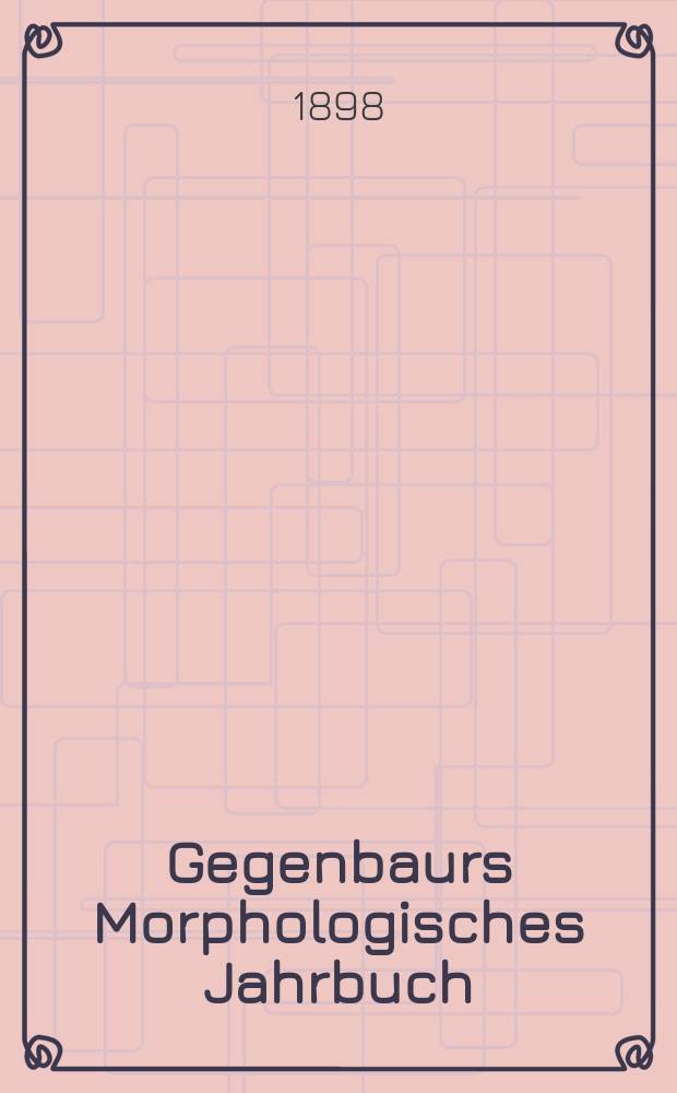 Gegenbaurs Morphologisches Jahrbuch : Eine Zeitschrift für Anatomie und Entwickelungsgeschichte. Bd.26, H.3/4 : Vom Bau des Wirbeltiergehirns