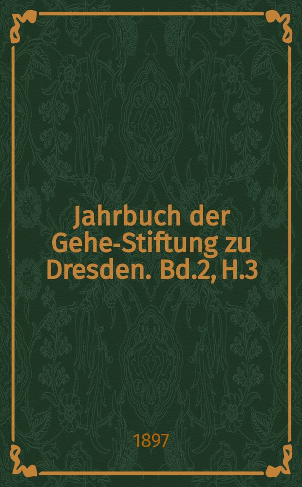 Jahrbuch der Gehe-Stiftung zu Dresden. Bd.2, [H.3] : Ein Überblick über das neue bürgerliche Gesetzbuch