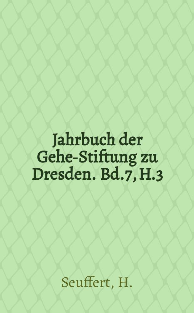 Jahrbuch der Gehe-Stiftung zu Dresden. Bd.7, [H.3] : Die Bewegung im Strafrechte ...