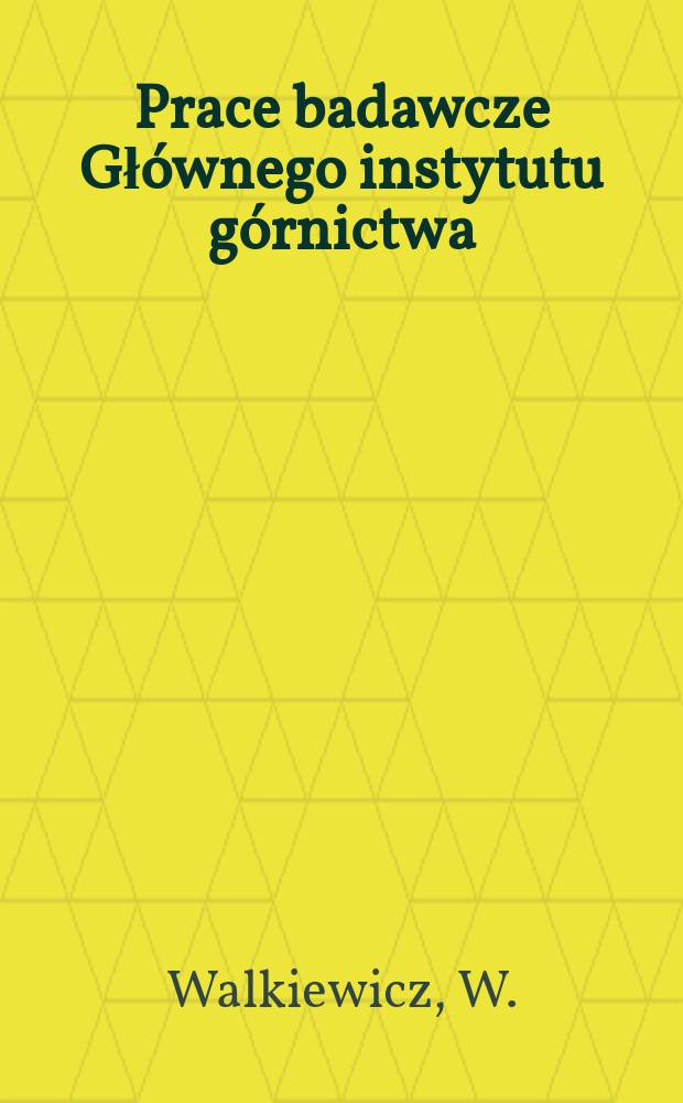 Prace badawcze Głównego instytutu górnictwa : Komunikat. Zwalczanie zagrożenia metanowego ...