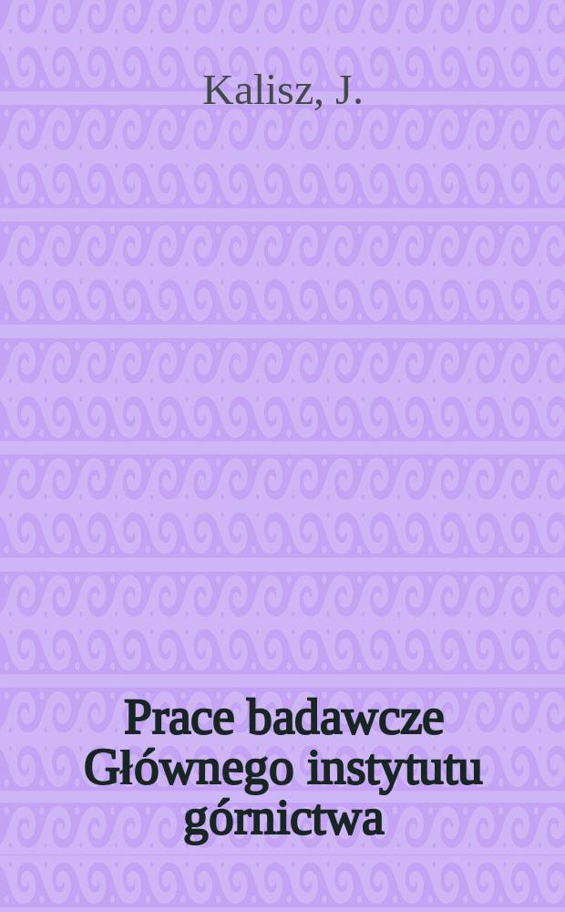 Prace badawcze Gł&oacute;wnego instytutu g&oacute;rnictwa : Komunikat. Maksymalne wydzielanie się metanu w chodnikach ...