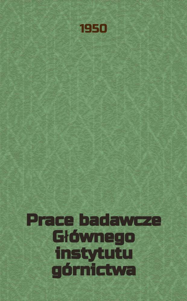 Prace badawcze Głównego instytutu górnictwa : Komunikat. №67 : Projekt normy polskiej pobierania i przygotowywania prób węgla do analizy chemicznej