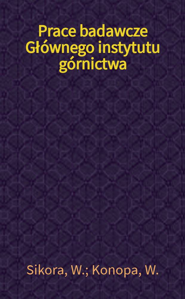 Prace badawcze Głównego instytutu górnictwa : Komunikat. Indywidualny stojak ...