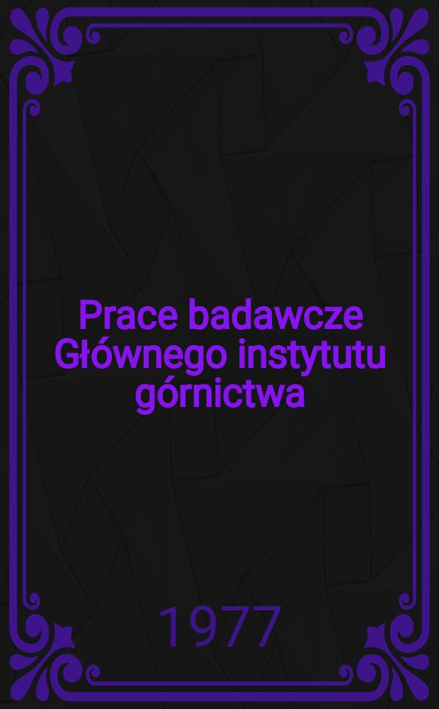 Prace badawcze Głównego instytutu górnictwa : Komunikat. Badania zaciskowych połączeń i umocowań ...