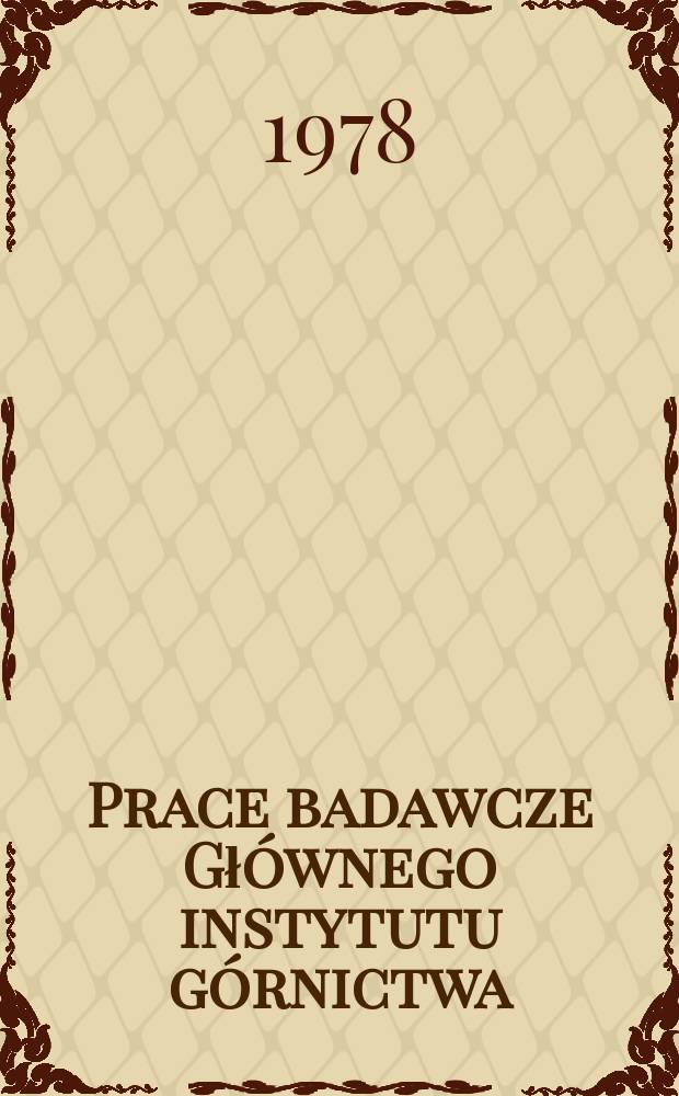 Prace badawcze Głównego instytutu górnictwa : Komunikat. Określenie niektórych parametrów ...