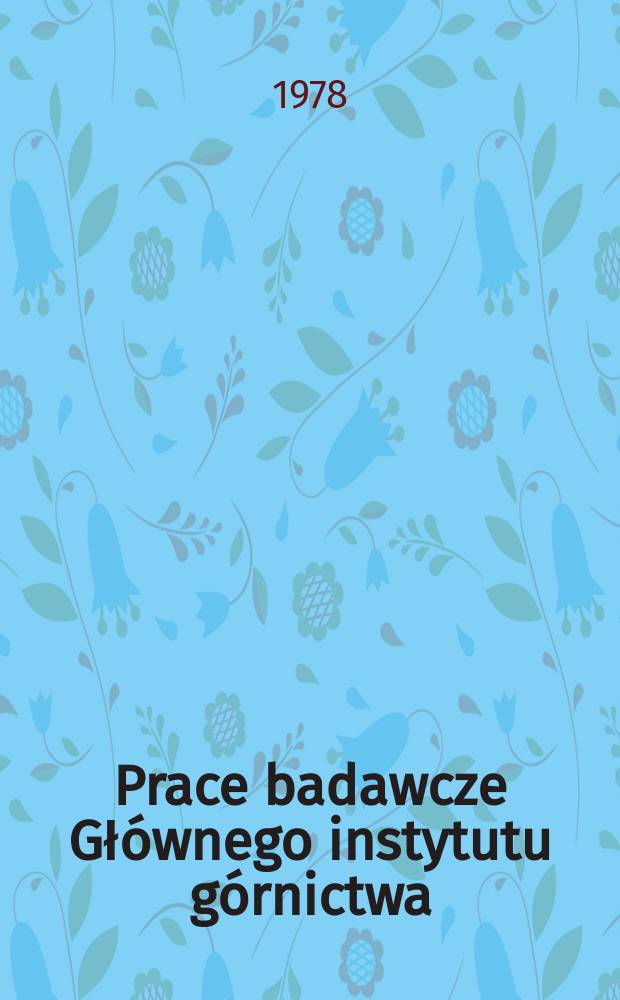 Prace badawcze Głównego instytutu górnictwa : Komunikat. Kategorie ochrony szybów ..