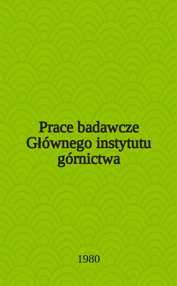 Prace badawcze Głównego instytutu górnictwa : Komunikat. Prognozowanie dopływow wody ...