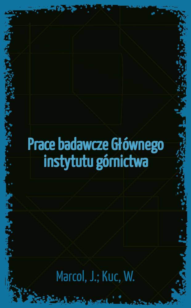 Prace badawcze Głównego instytutu górnictwa : Komunikat. Cechy naturalne pokładów węgla Zagłębia ...