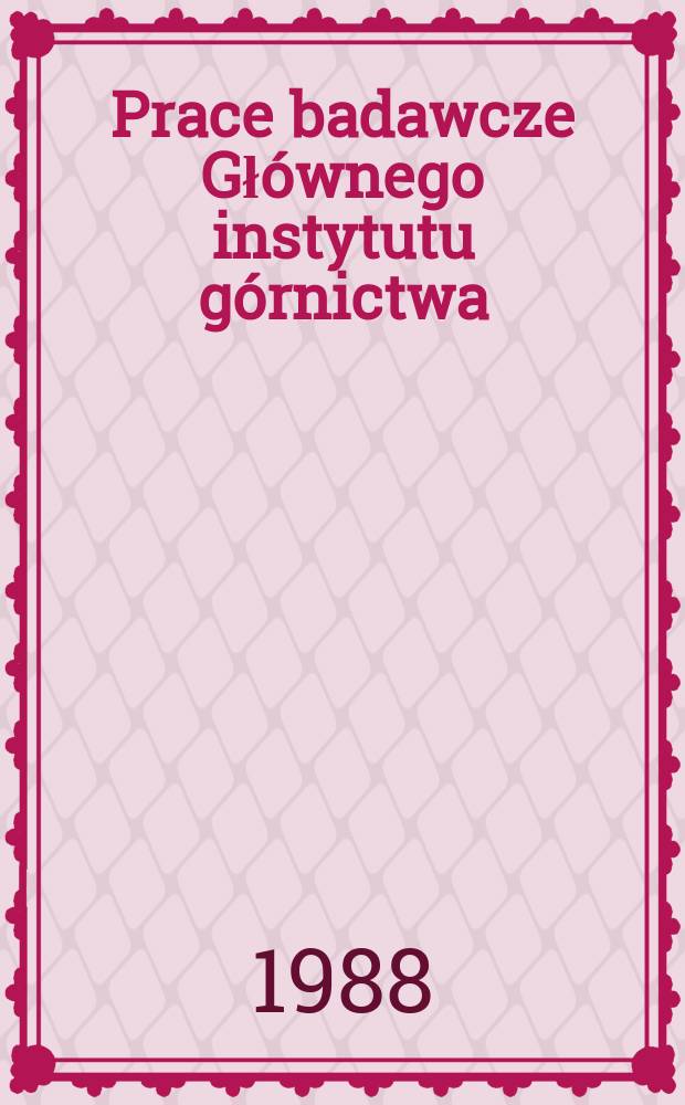 Prace badawcze Głównego instytutu górnictwa : Komunikat. Wykorzystanie pozostałości poreakcyjnej z procesu ...