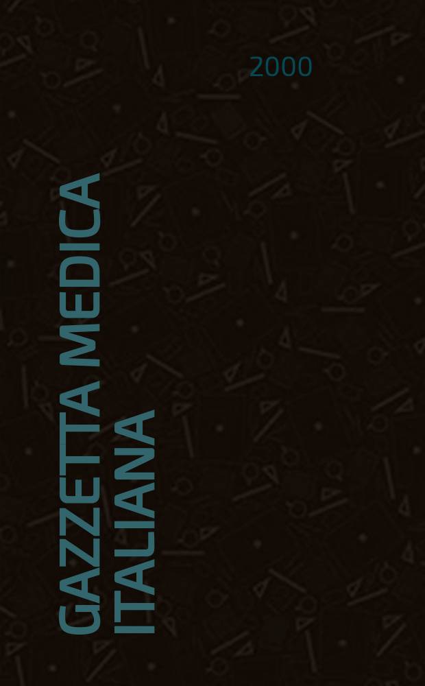 Gazzetta medica italiana : Rivista mensile di terapia. Vol.159, №4