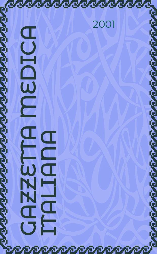 Gazzetta medica italiana : Rivista mensile di terapia. Vol.160, №1