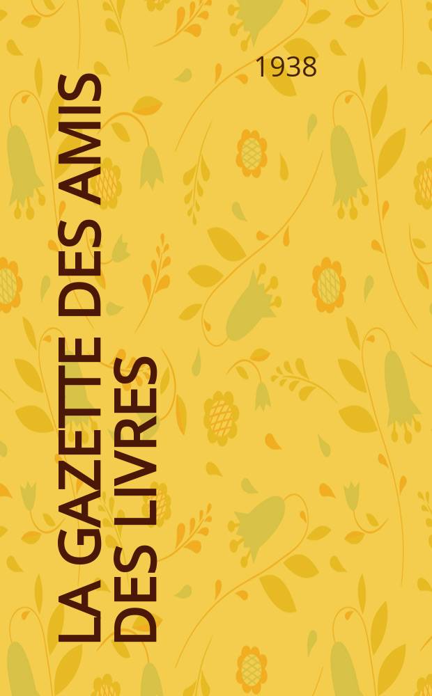 La Gazette des amis des livres