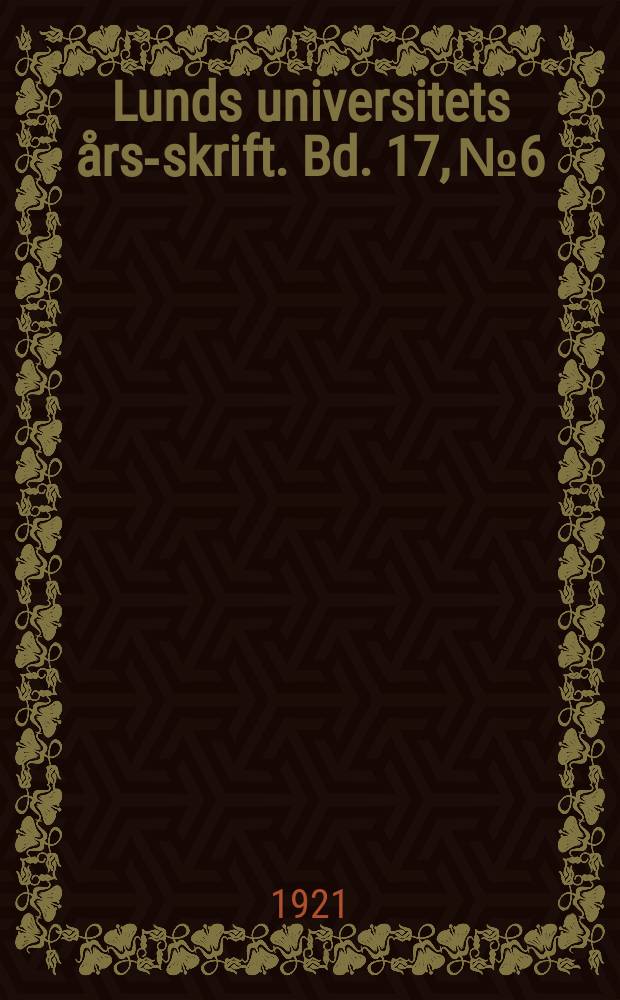 Lunds universitets års-skrift. Bd. 17, № 6 : Röntgenographische Untersuchung von Feldspat