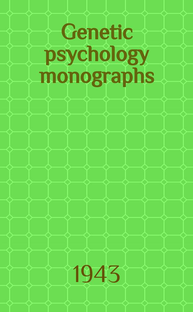 Genetic psychology monographs : Child behavior, animal behavior, and problems of aging. Vol.28, Half2 : Correlates of vocational ...