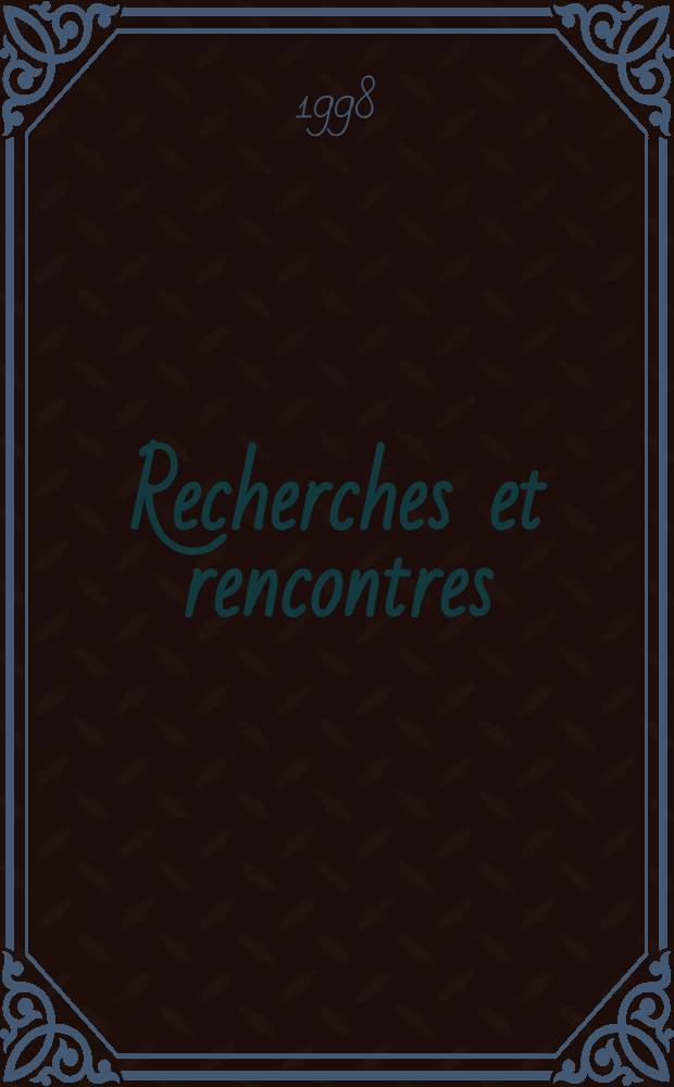 Recherches et rencontres : Publ. de la Fac. des lettres de Genève. 10 : Le temps et la forme