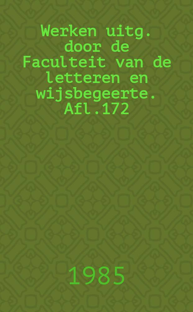 Werken uitg. door de Faculteit van de letteren en wijsbegeerte. Afl.172 : De klankstructuur van het Gentse dialect