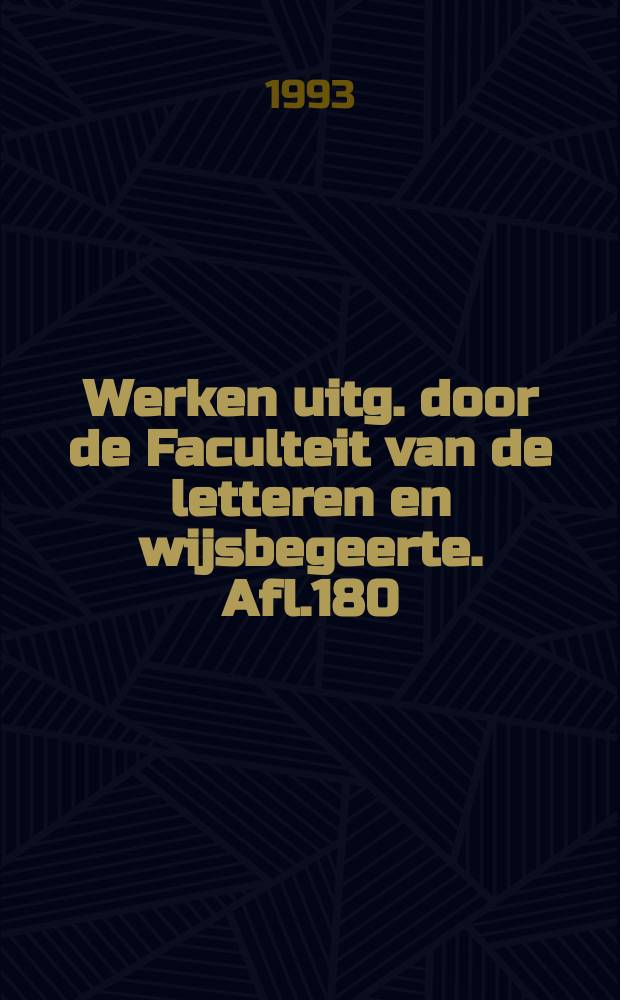 Werken uitg. door de Faculteit van de letteren en wijsbegeerte. Afl.180 : Recherche de l'ironie et ironie ...