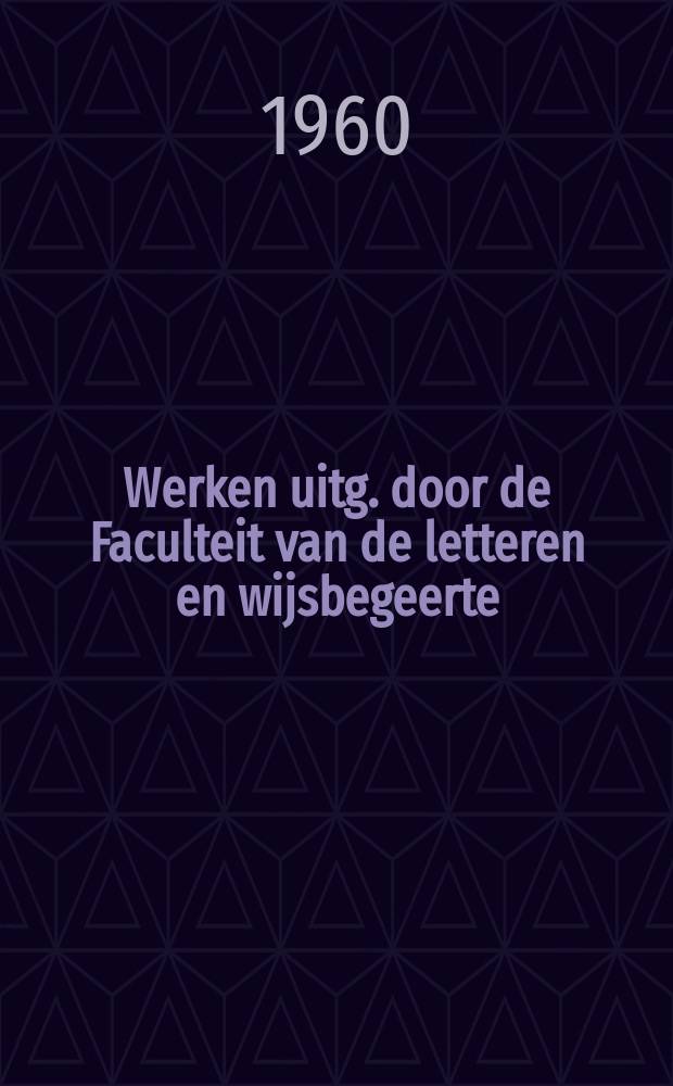 Werken uitg. door de Faculteit van de letteren en wijsbegeerte : La technique poétique des trouvères dans la chanson courtoise